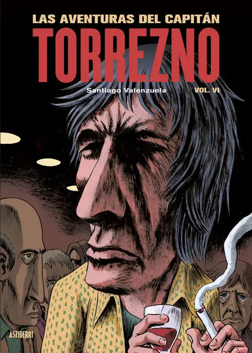 Las Aventuras del Capitán Torrezno, Volumen 6. La Última Curda