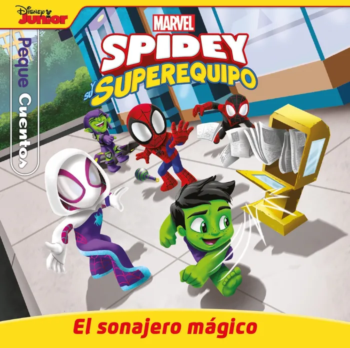 Spidey y Su Superequipo. El Sonajero Mágico. Pequecuentos