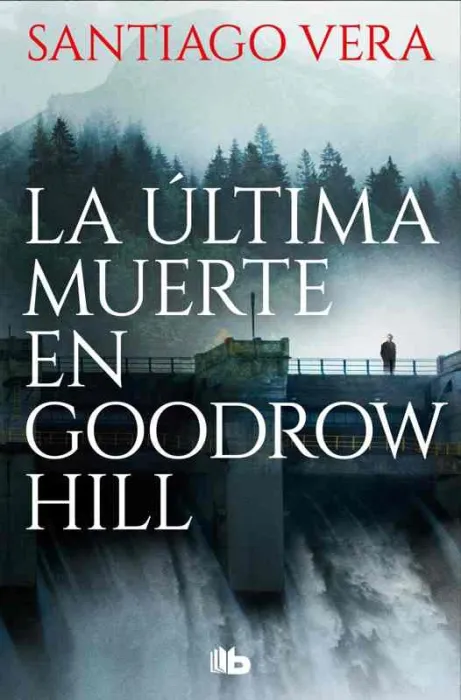 La Última Muerte en Goodrow Hill