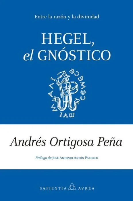 Hegel, el Gnóstico