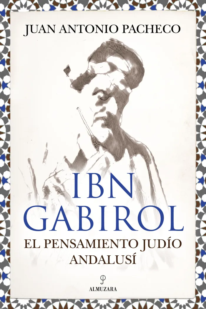 Ibn Gabirol. El Pensamiento Judio Andalusí