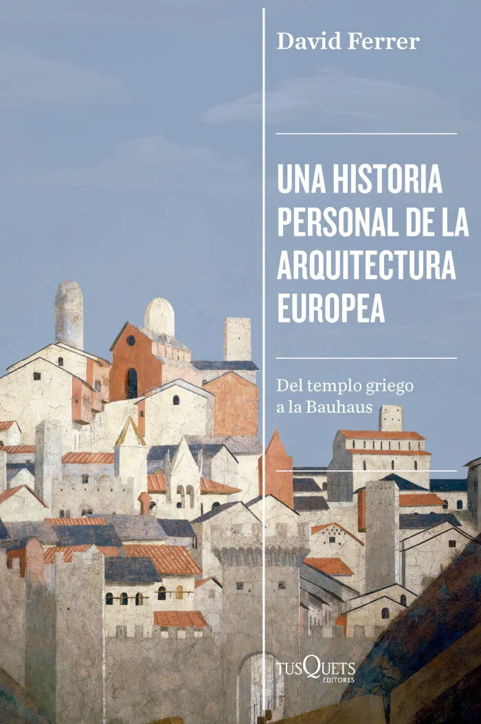 Una Historia Personal de la Arquitectura Europea