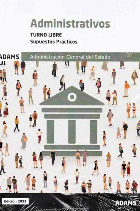 Supuestos Prácticos Administrativos Administración del Estado Turno Libre