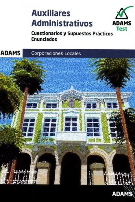 Cuestionarios y Supuestos Practi. (2T) Auxilia. administrati.