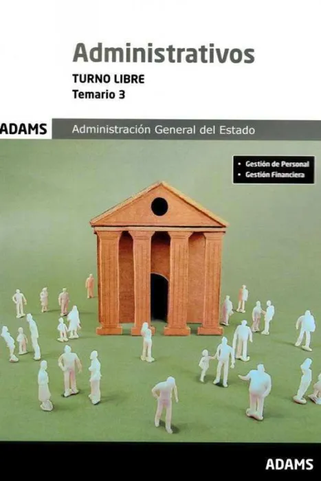 Temario 3 Administrativos Turno Libre Administ. gral. estado