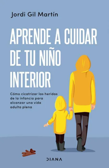 Aprende a Cuidar de tu Niño Interior
