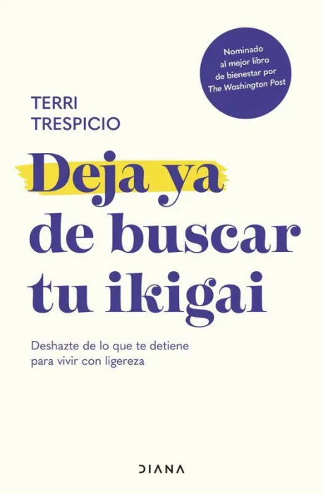 Deja Ya de Buscar tu Ikigai