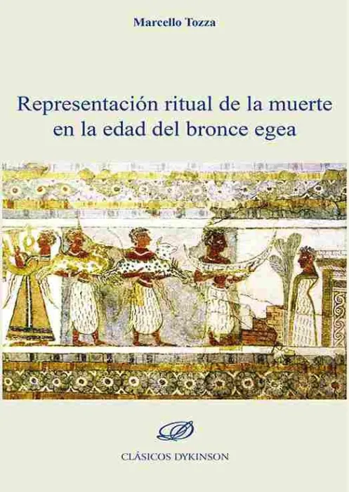 Representación Ritual de la Muerte en la Edad del Bronce Egea