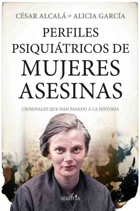 Perfiles Psiquiátricos de Mujeres Asesinas