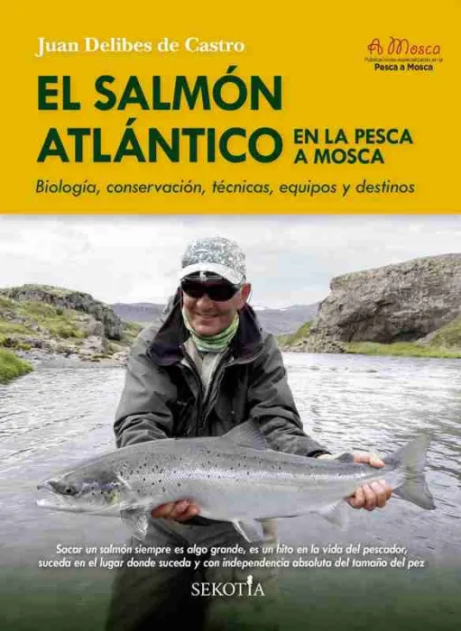 Salmón Atlántico en la Pesca a Mosca, el