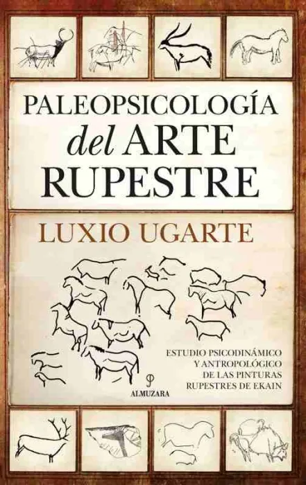 Paleopsicología del Arte Rupestre
