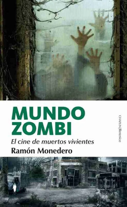 Mundo Zombi. El Cine de Muertos Vivientes
