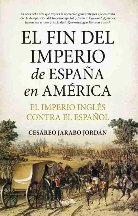 El Fin del Imperio de España en América