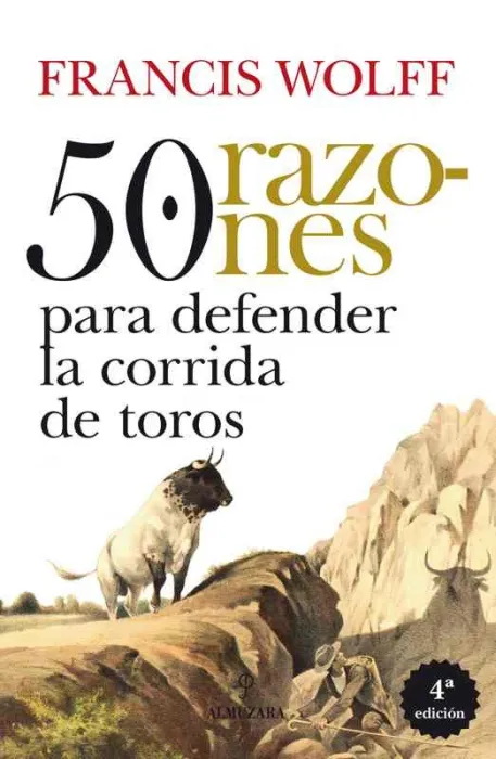 50 Razones para Defender la Corrida de Toros (N. e. )