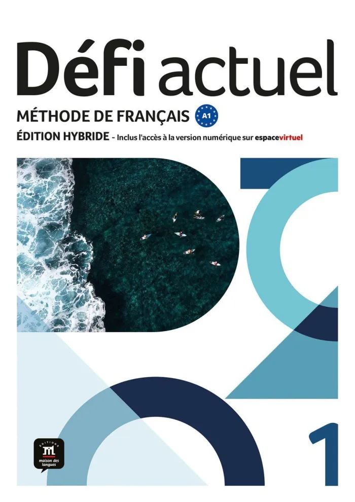 Défi Actuel 1 Éd Hybride. Livre de L'élève