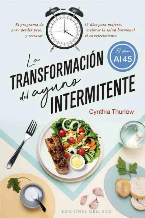 La Transformación del Ayuno Intermitente