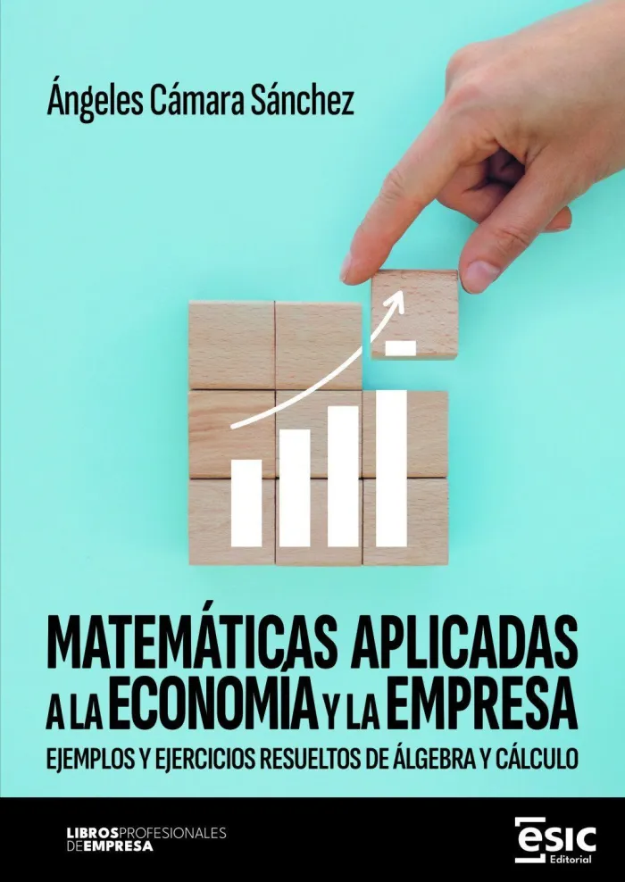 Matemáticas Aplicadas a la Economía y la Empresa