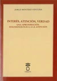 Interes, Atencion, Verdad