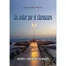 Un Andar por el Claroscuro