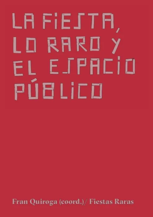 La Fiesta lo Raro y el Espacio Publico