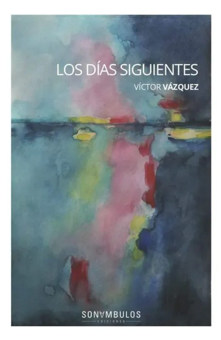 Los Días Siguientes