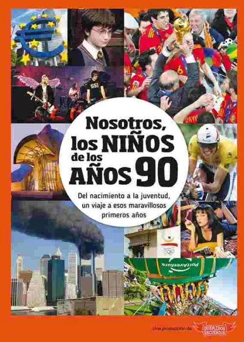 Nosotros, los Niños de los Años 90