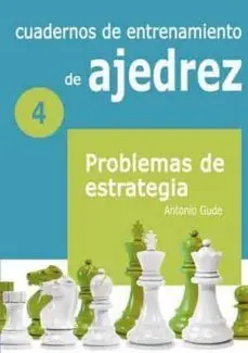 Cuadernos de Entrenamiento en Ajedrez 4