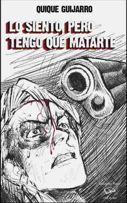 Lo Siento, Pero Tengo que Matarte