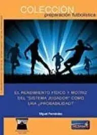 Rendimiento Fisico y Motriz Sistema Jugado Como Probabilida
