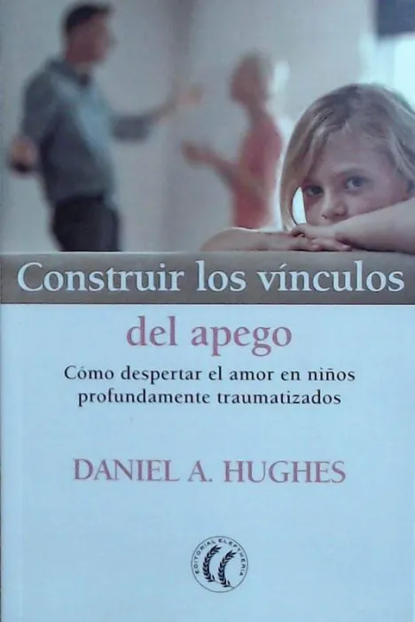 Construir los Vinculos del Apego