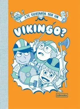 Te Gustaria Ser un Vikingo