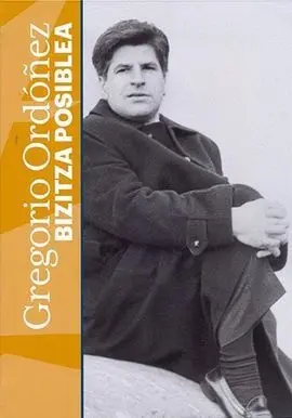 Gregorio Ordóñez: Bitzitza Posiblea