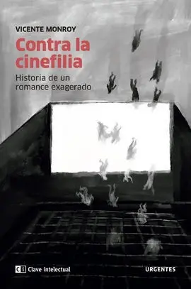 Contra la Cinefilia