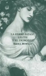 Femme Fatale Lilith y el Demonio,La