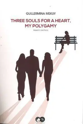 Three Souls For a Heart, My Polygamy