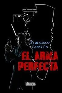 Arma Perfecta, el