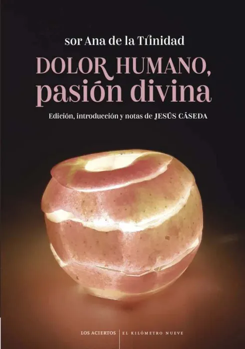 Dolor Humano, Pasion Divina