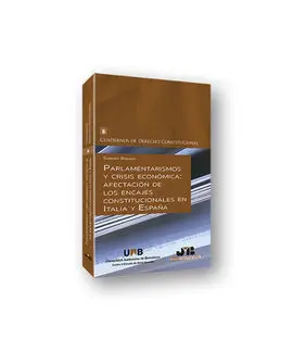 Parlamentarismos y Crisis Económica: Afectación de los Encajes Constitucionales