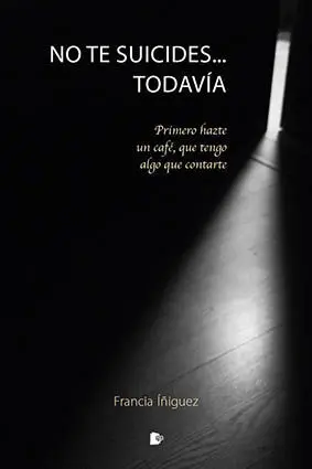 No te Suicides... Todavía