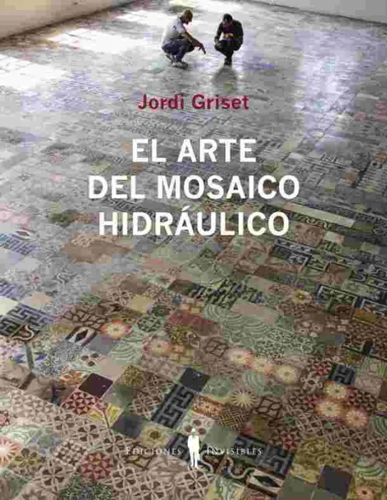 El Arte del Mosaico Hidráulico