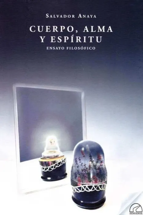 Cuerpo, Alma y Espiritu