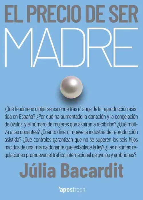 El Precio de Ser Madre