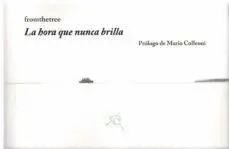 La Hora que Nunca Brilla