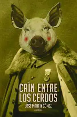 Caín entre los Cerdos