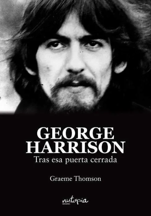 George Harrison. Tras esa Puerta Cerrada