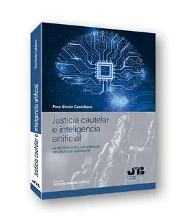 Justicia Cautelar e Inteligencia Artificial