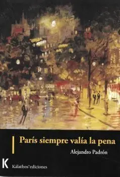 París Siempre Valía la Pena