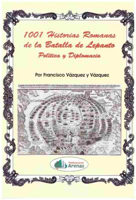 1001 Historias Romanas de la Batalla de Lepanto
