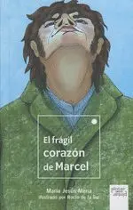 El Frágil Corazón de Marcel