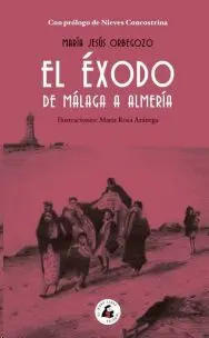 El Éxodo de Málaga a Almería